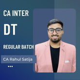 CA Inter DT | Regular Batch by CA Rahul Satija For Jan 26 Exams